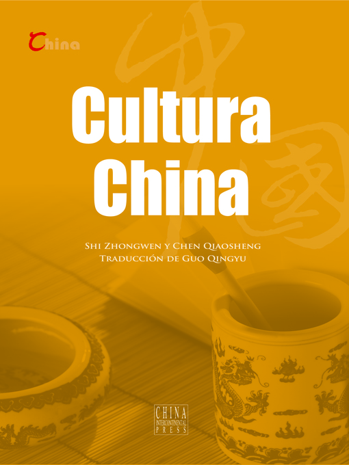 Title details for Cultura China（中国文化） by Shi Zhongwen - Available